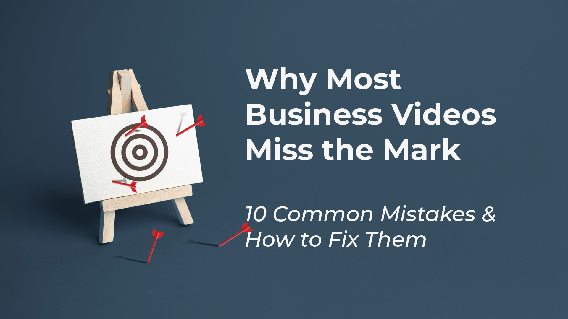 Why Most Business Videos Fail (And How to Fix Them) | Video Strategy Guide